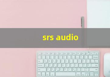 srs audio